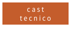 cast
tecnico