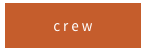 crew